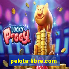 pelota libre.com